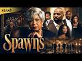 A Secret Generation Returned to Claim the Family Empire | Spawns (Crime Drama)
