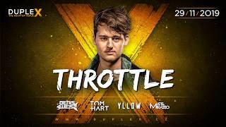 29112019 THROTTLE at DupleX Prague