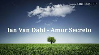 Ian Van Dahl - Secret Love