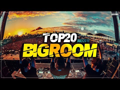 Sick Big Room Drops 👍 July 2019 [Top 20] | EZUMI