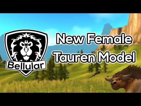 New Tauren Female Character Model Revealed! Warlords of Draenor