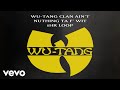 Wu Tang Clan Wu Tang Clan Ain T Nuthing Ta F Wit 1 Hour Loop