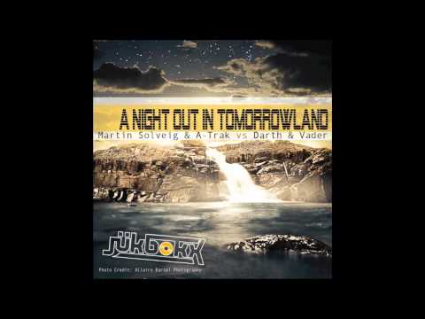 Jükbokx - A Night Out In Tomorrowland (Mashup) [Martin Solveig & A-Trak vs. Darth & Vader]