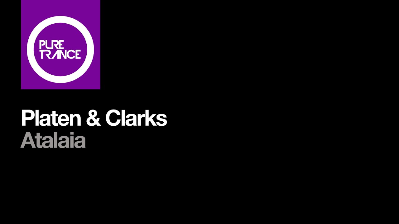 Platen & Clarks - Atalaia [Pure Trance]