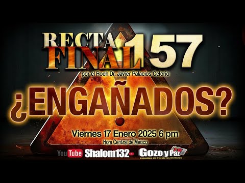 ⚠️ FINAL STRETCH 157 TRICKED? VERY IMPORTANT INFORMATION!! by Roeh Dr. Javier Palacios Celorio