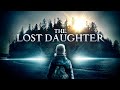 The Lost Daughter | Official Trailer | Horror Brains