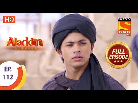 Aladdin - Ep 112 - Full Episode - 18th January, 2019