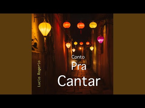 Conto Pra Cantar - Lucio Rogerio