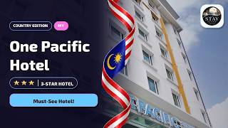 Where to Stay in Penang? One Pacific Hotel Honest Verdict🛏️