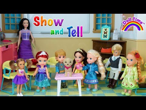 SHOW and TELL ! Elsa & Anna at school!