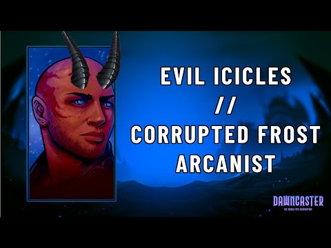 Dawncaster - Letting It Go // Corrupted Frost Arcanist Guide