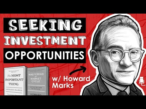 Howard Marks: Seeking Investment OPPORTUNITIES