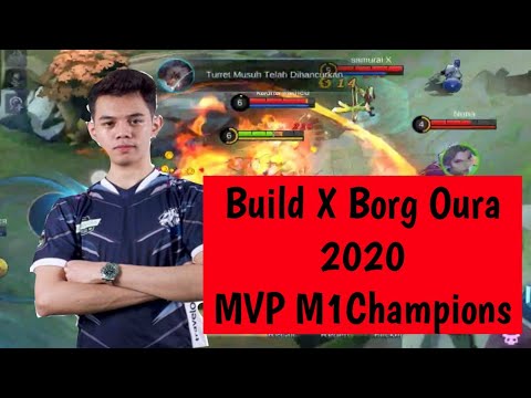 Build X Borg Oura MVP M1 World Champions - Ini Rahasianya Ternyata - Mobile Legends