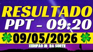 Resultado do jogo do bicho ao vivo PPT  - 09:20 09/05/2026