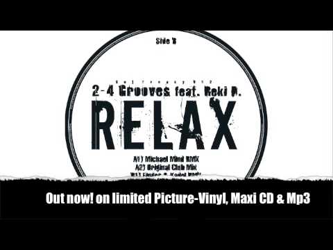 2-4 Grooves Feat. Reki D. - Relax (Studio Brothers Radio Edit)