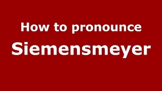 How to pronounce Siemensmeyer