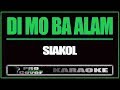 Di Mo Ba Alam Siakol KARAOKE