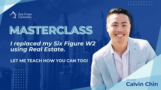 ZCU Masterclass - I Replaced My Six-Figure W2 Using Real Estate. Let Me Teach You How You Can Too...