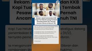 REKAM JEJAK DALANG Penembakan Pesawat Smart Air, Pernah Ancam Gibran & Bunuh TNI