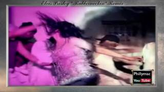 Elvis Presley  &quot;Rubberneckin&#39; HD-720p  (Paul Oakenfold Remix)