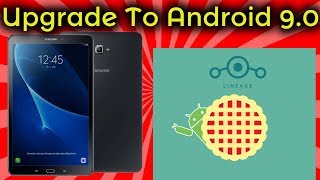 Upgrade Galaxy Tab A6 10.1 to Android 9.0 Pie
