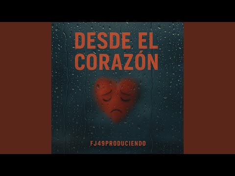 Desde el corazon