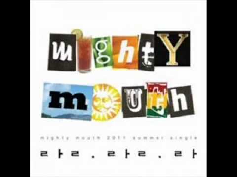 Mighty Mouth 　 랄랄라 (Feat Soya)