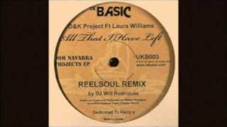 Dom Navarra Projects EP- Laura Williams - All That I Have Left - REELSOUL Remix