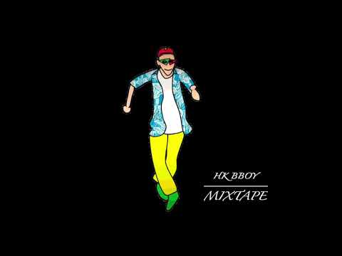 Bboy Mixtape 2021-AUG Hong Kong