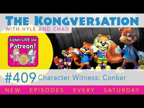 The Kongversation 409 - Character Witness: Conker
