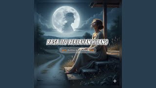Download lagu Rasa itu perlahan hilang mp3 Download lagu Rasa itu perlahan hilang mp3