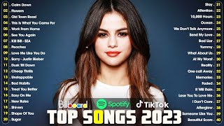 Miley Cyrus, Rema, Selena Gomez, Ed Sheeran, Dua Lipa, Adele,Maroon 5 - Billboard Hot 100 Songs 2023