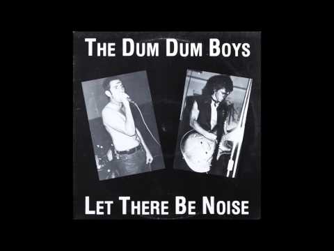 The Dum Dum Boys - Let There Be Noise LP (B-side)