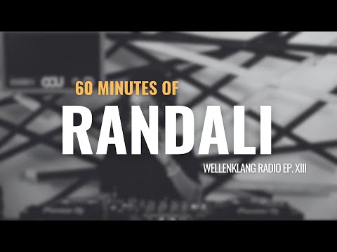 WELLENKLANG RADIO EP. 13 - RANDALI