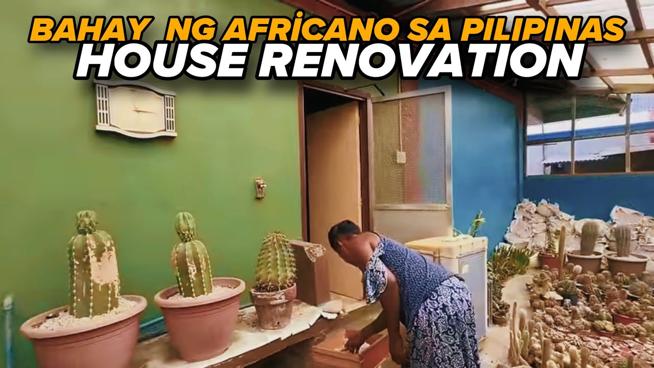 HOUSE RENOVATION NG AFRICANA..
