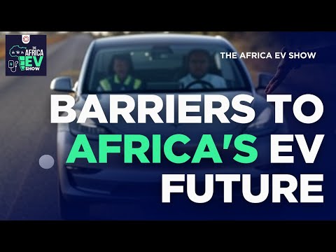 Why Africa’s EV Revolution is Stuck at the Border