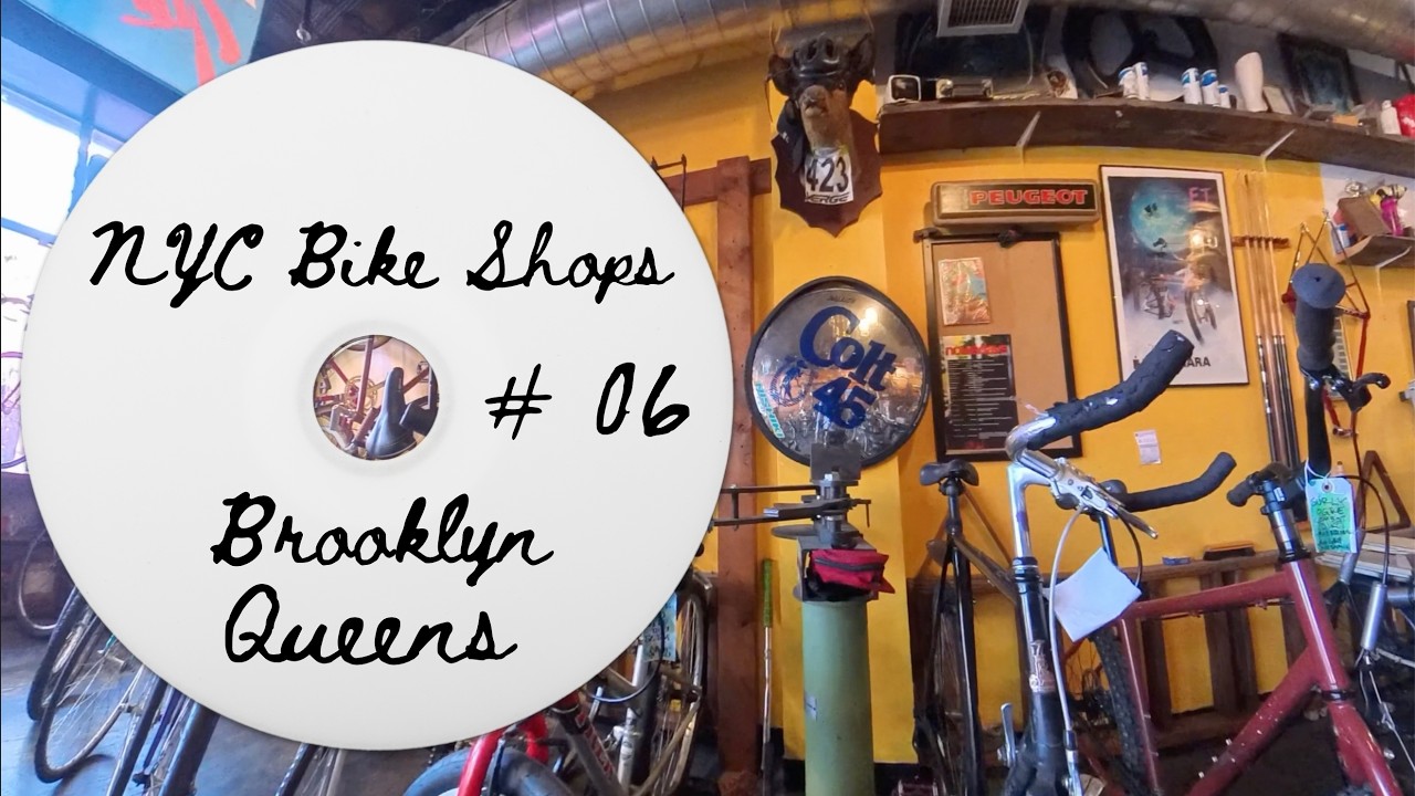 NYC Bike Shops Series | Brooklyn + Queens | Part 6