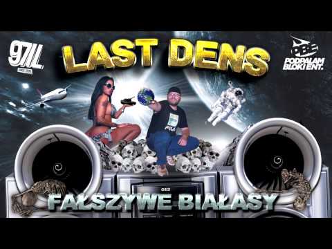 Last Dens - Fałszywe Białasy (prod. Młody LD dla 012 Productions)