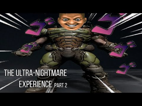 The Ultra-Nightmare Experience (Part 2) - Doom Eternal