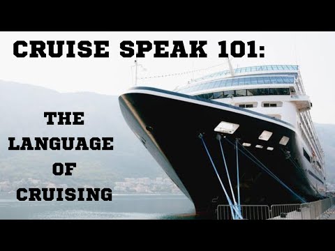 You MUST Know These Terms Before Your First Cruise!