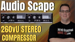 Video thumbnail for Audio-Scape 260 VU Stereo Compressor by Mixing Music Analog
