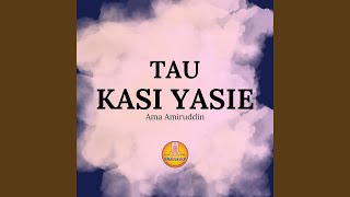 Download lagu Tau Kasi Yasie mp3 Download lagu Tau Kasi Yasie mp3