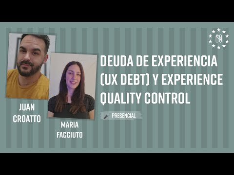 Deuda de Experiencia (UX Debt) y Experience Quality Control