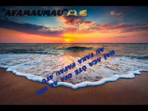 AFAMAUMAU [OFAMOLEKAKU]