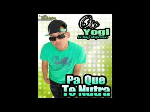 Oso Yogui El Rey Supremo- Pa Que Te Nutra Tiraera para Quimico Ultra mega By: La Nota Produce