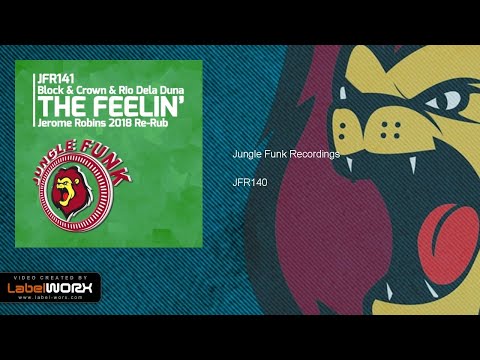 Block & Crown vs Rio Dela Duna - The Feelin' (Jerome Robins 2018 Re-Rub)