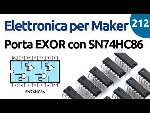Porta logica EXOR con SN74HC86 - Video 212