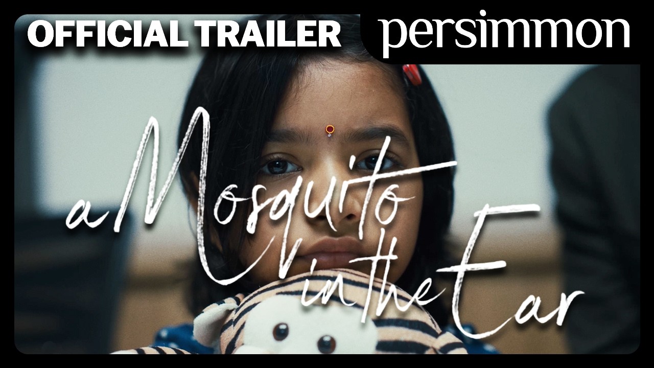 Miniature de la vidéo A Mosquito in the Ear | Official Trailer | Persimmon du film A Mosquito in the Ear