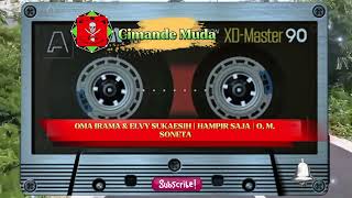 Download lagu OMA IRAMA & ELVY SUKAESIH | HAMPIR SAJA | O. M. SONETA mp3 Download lagu OMA IRAMA & ELVY SUKAESIH | HAMPIR SAJA | O. M. SONETA mp3