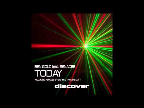 Ben Gold & Senadee - Today (Chilled Datt Remix)